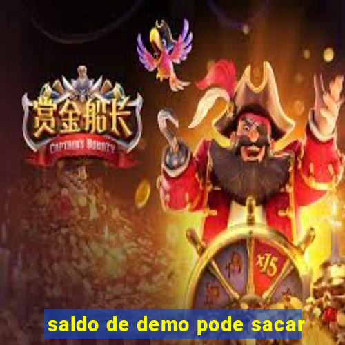 saldo de demo pode sacar